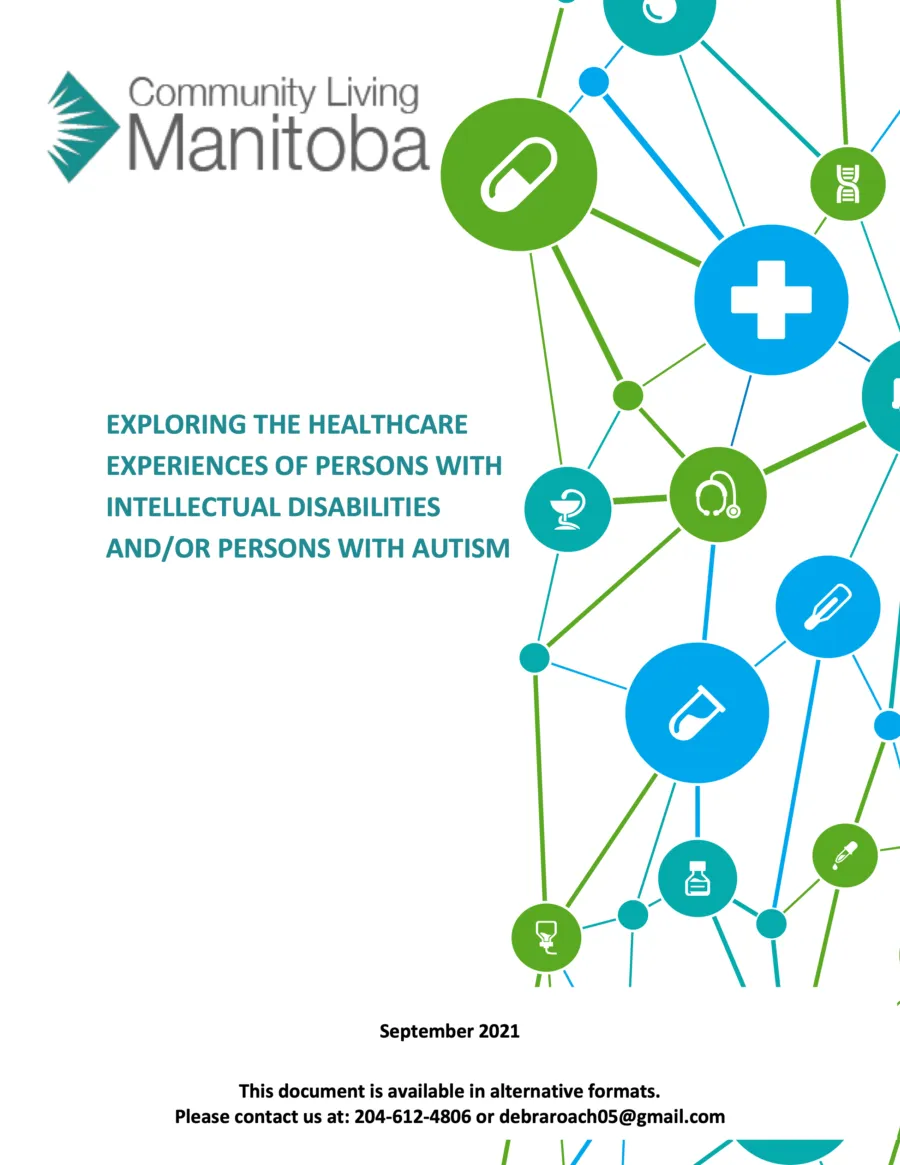 Exploring the Healthcare Experiences of Persons With Intellectual Disabilities And/or Persons With Autism
